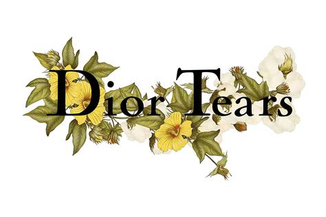 what is dior tears